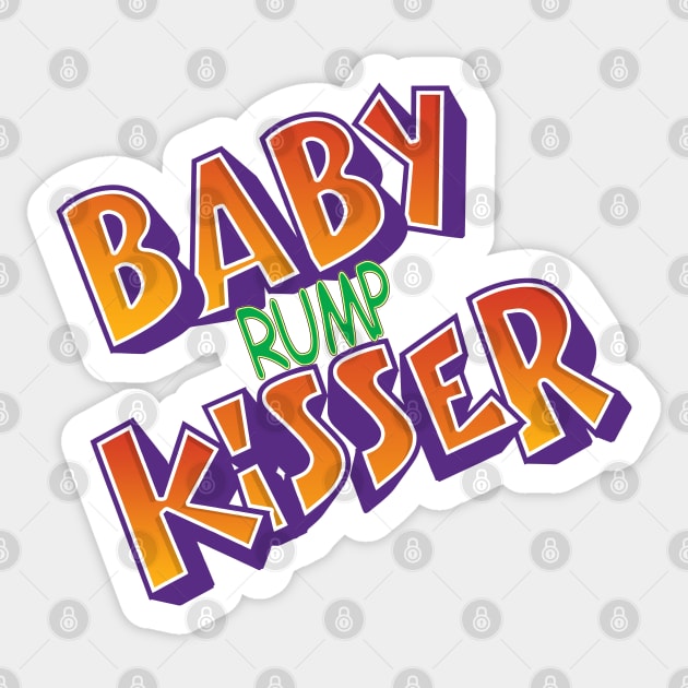 Baby Rump Kisser Sticker by The Badin Boomer